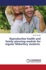 Reproductive health and family planning module for regular Midwifery students