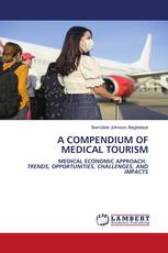 A COMPENDIUM OF MEDICAL TOURISM
