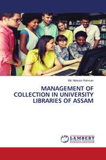 MANAGEMENT OF COLLECTION IN UNIVERSITY LIBRARIES OF ASSAM