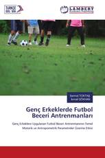 Genç Erkeklerde Futbol Beceri Antrenmanları