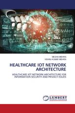 HEALTHCARE IOT NETWORK ARCHITECTURE