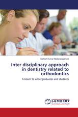 Inter disciplinary approach in dentistry related to orthodontics