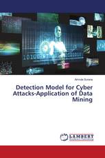 Detection Model for Cyber Attacks-Application of Data Mining
