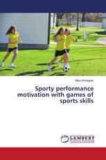 Sporty performance motivation with games of sports skills