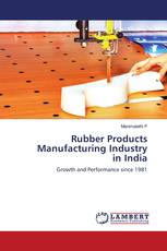 Rubber Products Manufacturing Industry in India