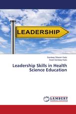 Leadership Skills in Health Science Education