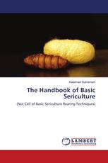 The Handbook of Basic Sericulture