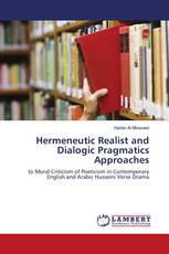 Hermeneutic Realist and Dialogic Pragmatics Approaches