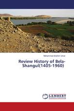 Review History of Bela-Shangul(1405-1960)