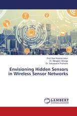 Envisioning Hidden Sensors in Wireless Sensor Networks