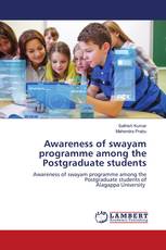 Awareness of swayam programme among the Postgraduate students