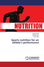 Sports nutrition for an athlete’s performance