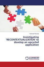 Investigating 'RECONTEXTUALIZATION' to develop an upcycled application
