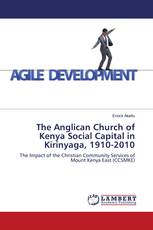 The Anglican Church of Kenya Social Capital in Kirinyaga, 1910-2010