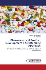 Pharmaceutical Product Development : A systematic Approach