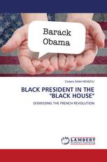 BLACK PRESIDENT IN THE "BLACK HOUSE"