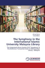 The Symphony in the International Islamic University Malaysia Library