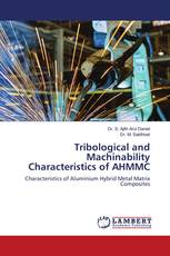 Tribological and Machinability Characteristics of AHMMC