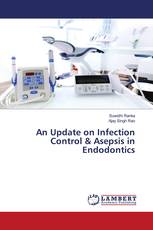 An Update on Infection Control & Asepsis in Endodontics
