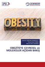 OBEZİTEYE ÇEVRESEL ve MOLEKÜLER AÇIDAN BAKIŞ