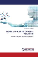 Notes on Human Genetics Volume II