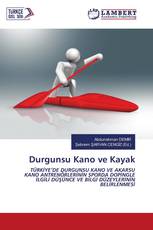 Durgunsu Kano ve Kayak