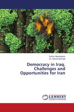 Democracy in Iraq. Challenges and Opportunities for Iran