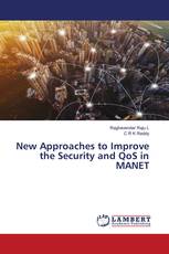 New Approaches to Improve the Security and QoS in MANET