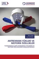 ANTRENMAN YÜKLERİ VE MOTORİK ÖZELLİKLER