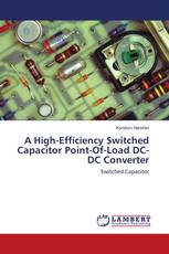 A High-Efficiency Switched Capacitor Point-Of-Load DC-DC Converter
