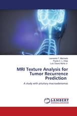 MRI Texture Analysis for Tumor Recurrence Prediction