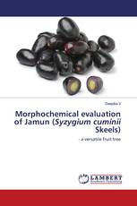 Morphochemical evaluation of Jamun (Syzygium cuminii Skeels)