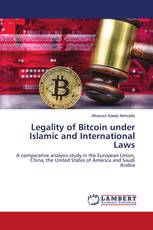 Legality of Bitcoin under Islamic and International Laws