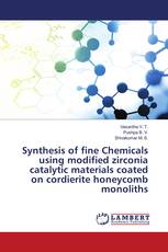 Synthesis of fine Chemicals using modified zirconia catalytic materials coated on cordierite honeycomb monoliths