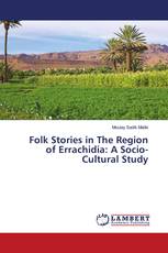 Folk Stories in The Region of Errachidia: A Socio-Cultural Study