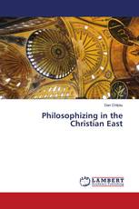 Philosophizing in the Christian East