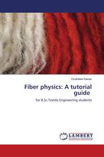 Fiber physics: A tutorial guide