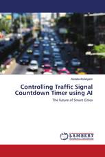 Controlling Traffic Signal Countdown Timer using AI