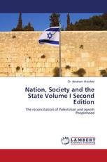 Nation, Society and the State Volume I Second Edition