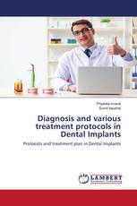 Diagnosis and various treatment protocols in Dental Implants
