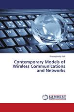 Contemporary Models of Wireless Communications and Networks