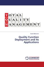 Quality Function Deployment and Its Applications