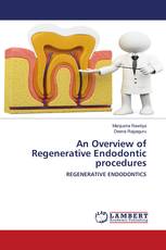 An Overview of Regenerative Endodontic procedures