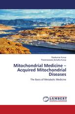 Mitochondrial Medicine – Acquired Mitochondrial Diseases
