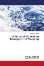A Practical Manual on Geologic Field Mapping