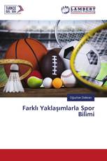 Farklı Yaklaşımlarla Spor Bilimi
