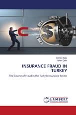 INSURANCE FRAUD IN TURKEY