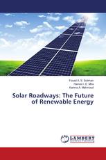 Solar Roadways: The Future of Renewable Energy