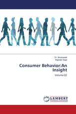 Consumer Behavior:An Insight