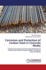 Corrosion and Protection of Carbon Steel in Concrete Media